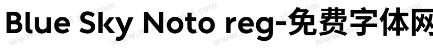 Blue Sky Noto reg字体转换